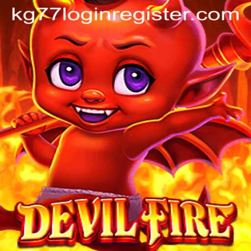Discover the Thrilling World of DevilFire: An In-Depth Guide