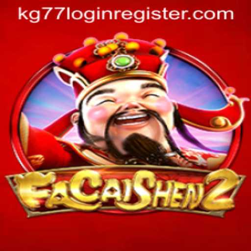 Exploring FaCaiShen2 and Navigating the KG77 Login Register