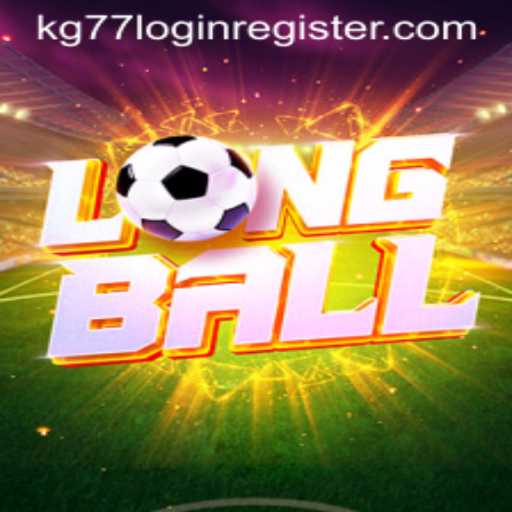 Exploring the Thrilling World of LongBall: An In-Depth Guide for KG77 Enthusiasts